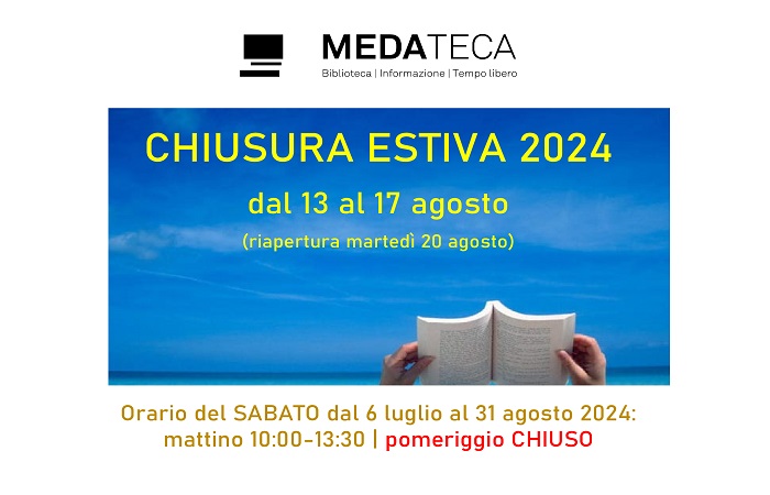 Dal 06 Luglio al 31 Agosto 2024