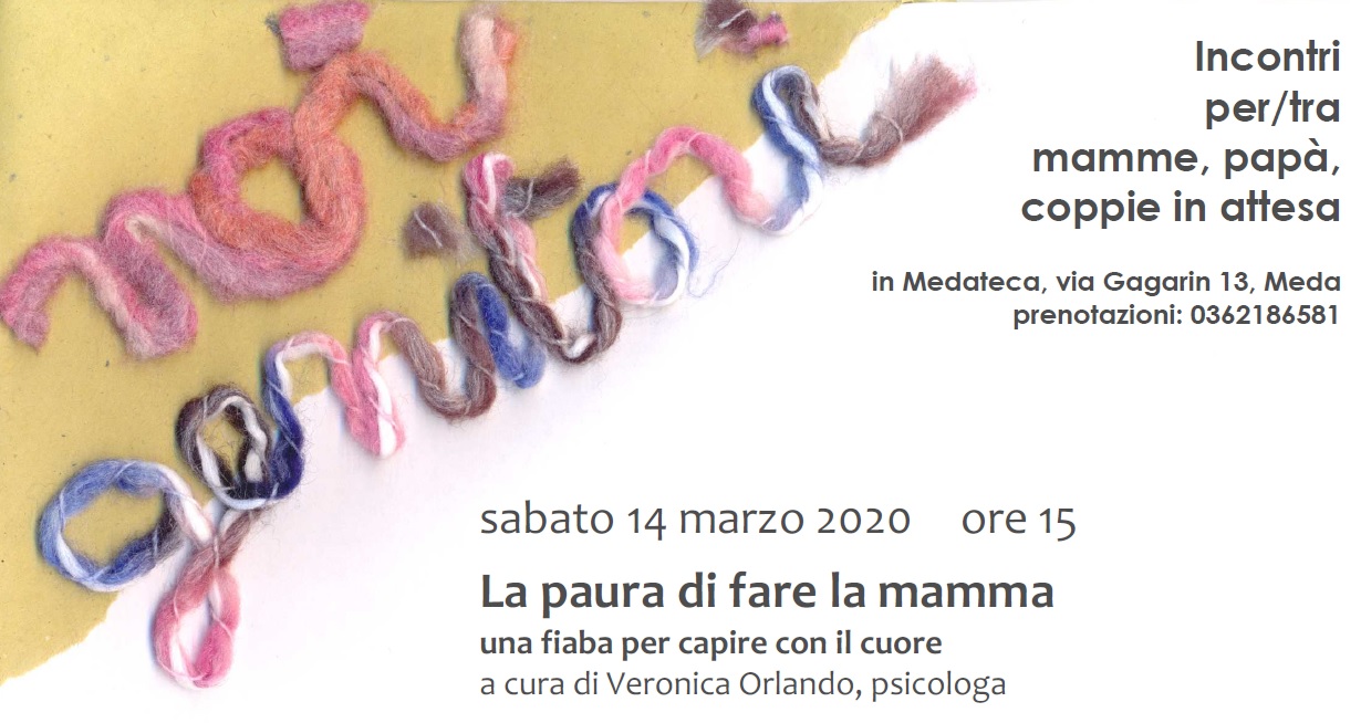 La paura della mamma: una fiaba per capire con il cuore. Incontri per/tra mamme, papà, coppie in attesa